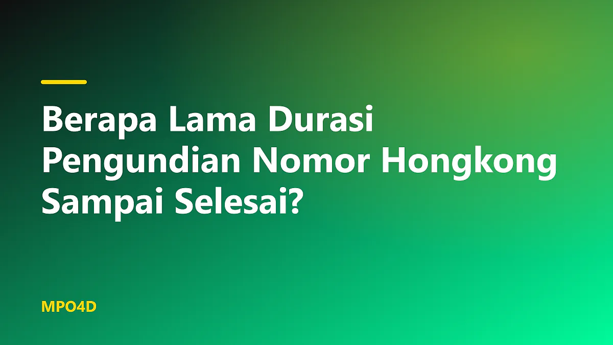 ilustrasi durasi pengundian nomor hongkong sampai selesai di layar ponsel