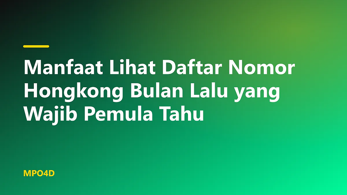 Ilustrasi catatan angka dan manfaat lihat daftar nomor hongkong bulan lalu