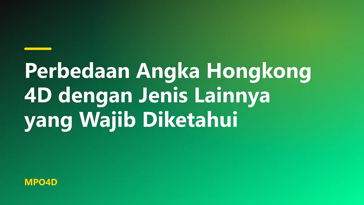 Ilustrasi tabel perbedaan angka hongkong 4d dengan jenis lainnya di layar laptop